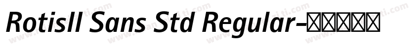 RotisII Sans Std Regular字体转换